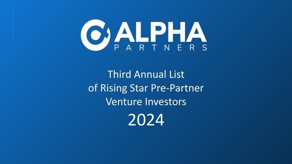 Third Annual List of Rising Star Pre-Partner Venture Investors 2024