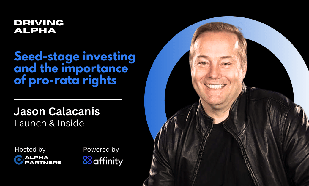 Seed investing and the importance of pro rata rights with Jason Calacanis