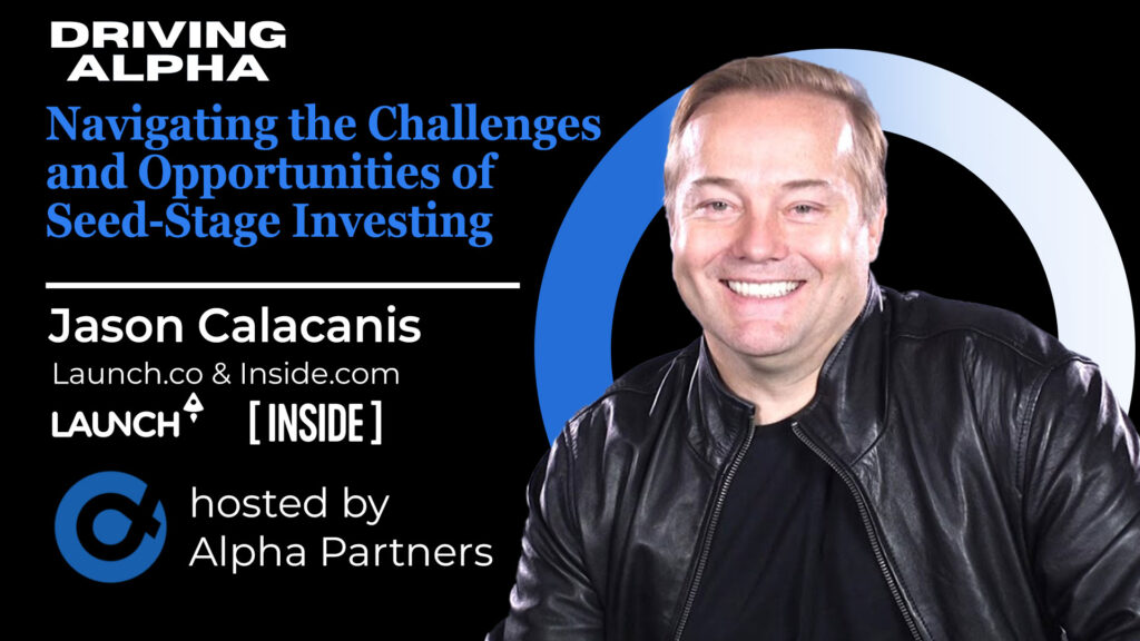 Navigating the Challenges and Opportunities of Seed-Stage Investing With Jason Calacanis